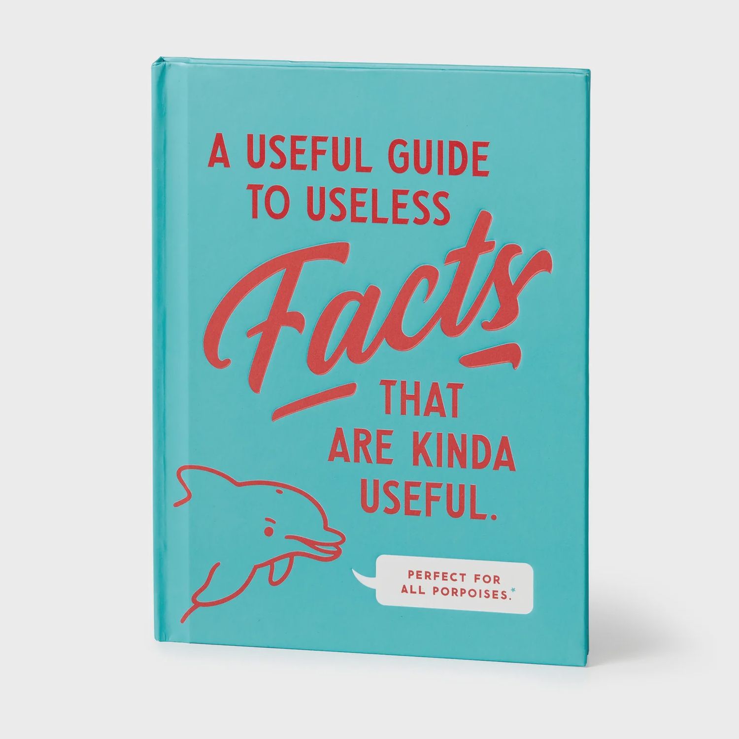 A Useful Guide to Useless Facts that are Kinda Useful Multi-Coloured