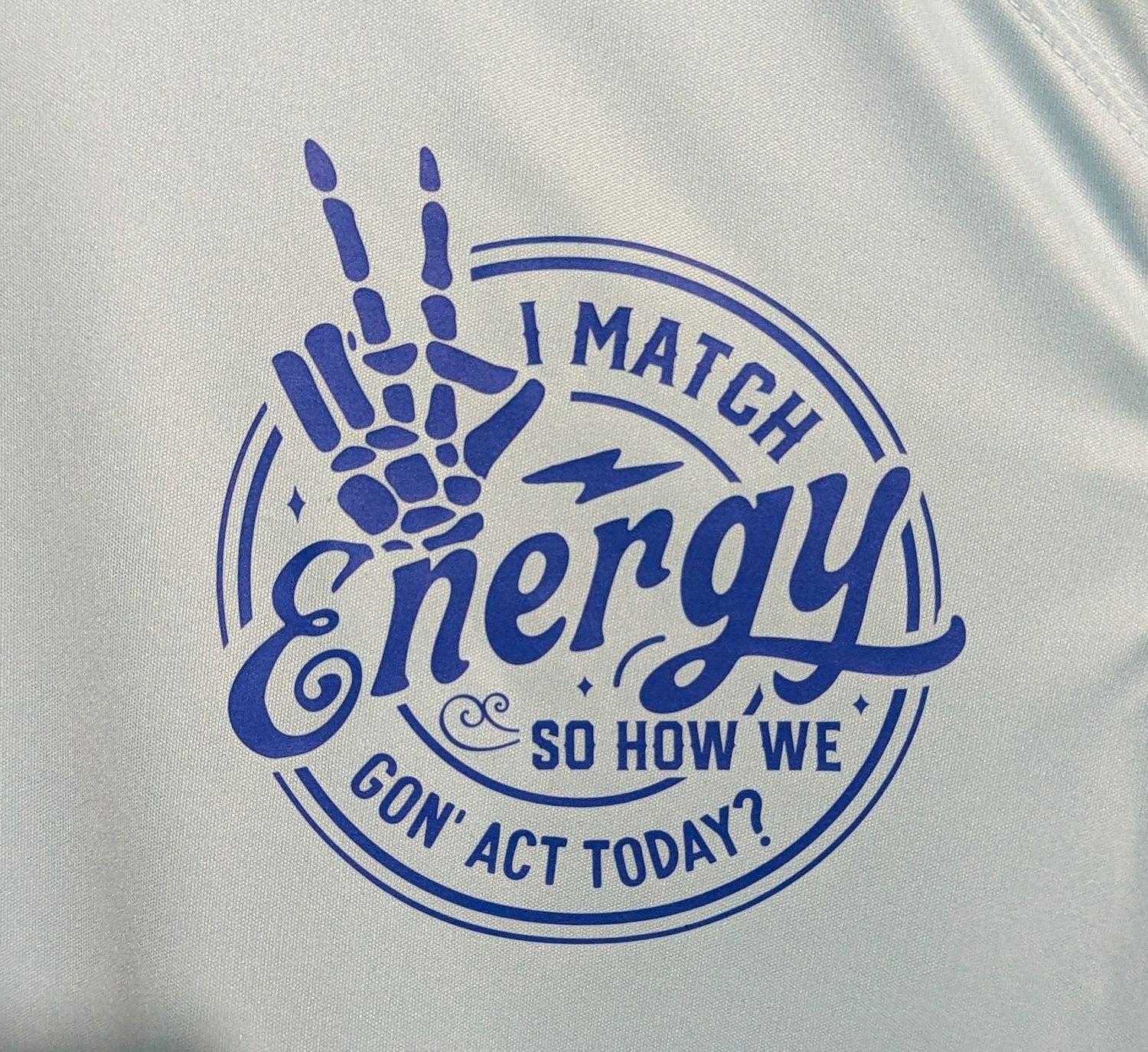 I Match Energy Shirt 