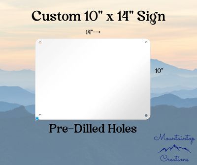 Custom 10" x 14" Sign