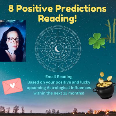 Positivity Boost Reading! 8 Positive Predictions for you!