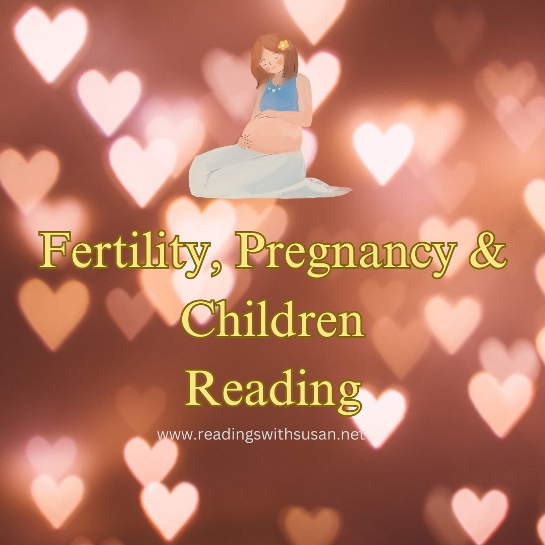 Fertility, Pregnancy &amp; Children Predictions Reading.