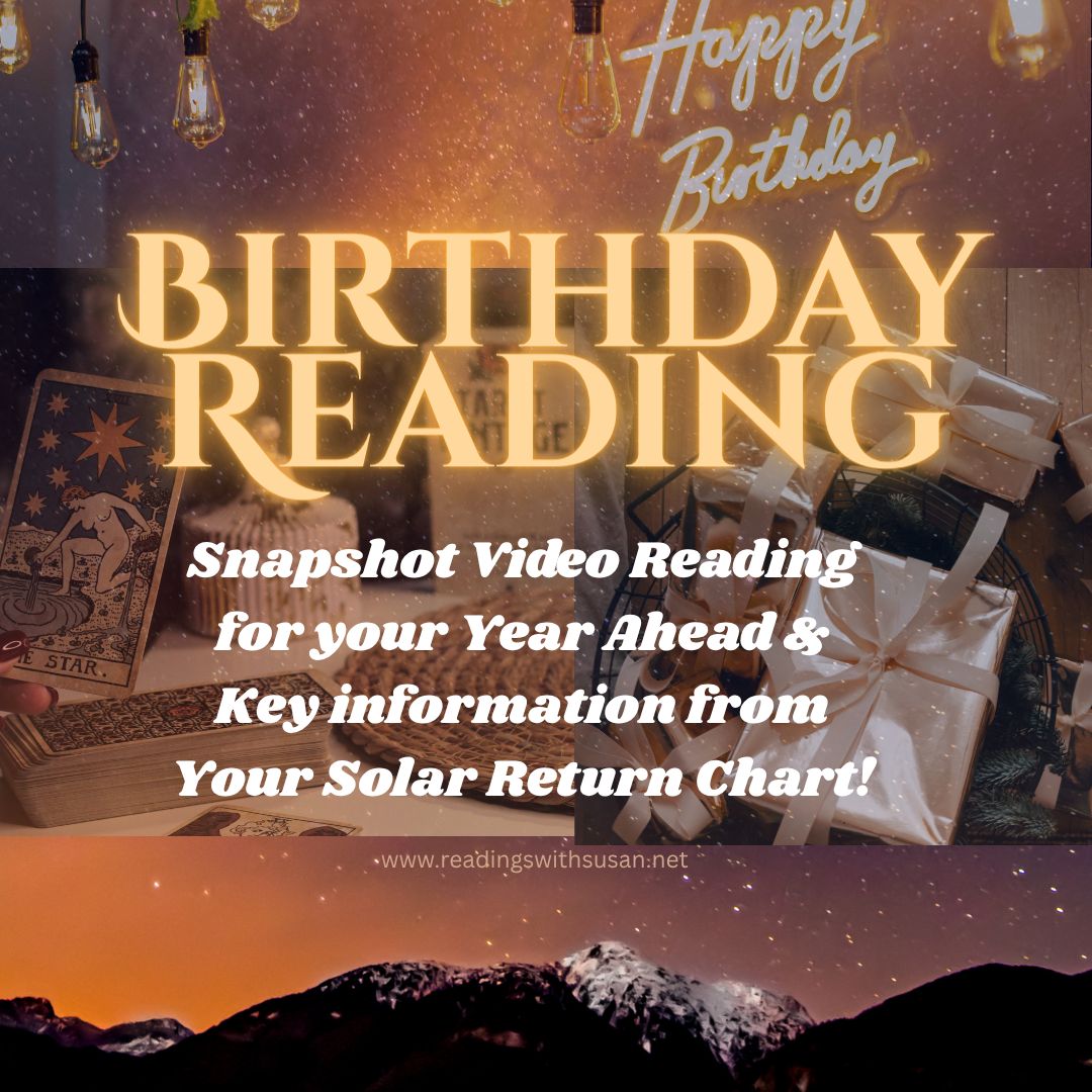 NEW! 🎉Your Birthday Reading 🎉- Snapshot Tarot &amp; Oracle Card Reading &amp; Solar Return Chart Information for Your Year Ahead.