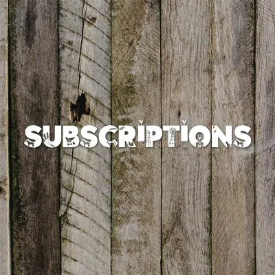 Subscriptions