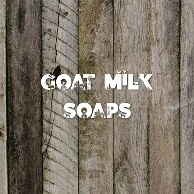 Goat Milk Soaps