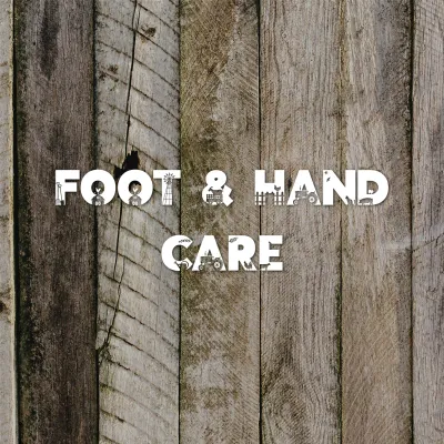 Foot & Hand Care