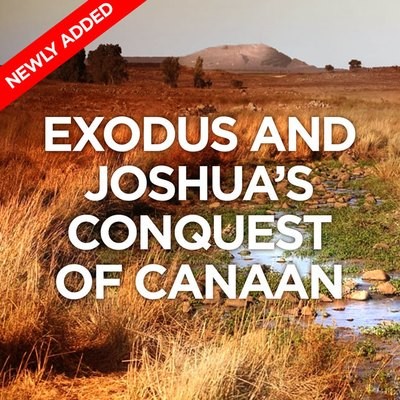 Exodus and Joshua's Conquest of Canaan