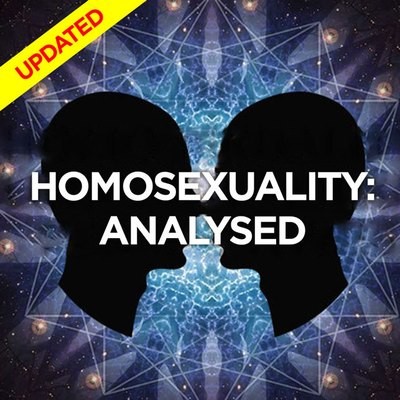 Homosexuality: Analysed - UPDATED