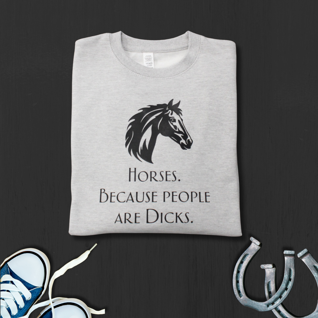 Horses. Because people are Dicks.