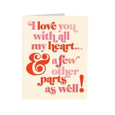 LOVE YOU WITH ALL MY PARTS CARD