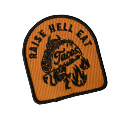 RAISE HELL EAT TACO PATCH