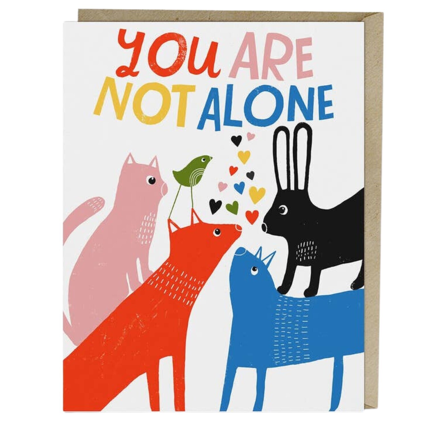YOU ARE NOT ALONE CARD