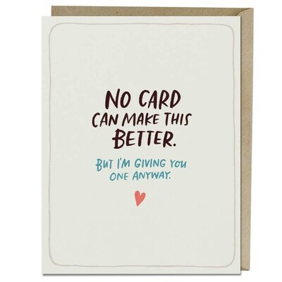 MAKE THIS BETTER SYMPATHY CARD