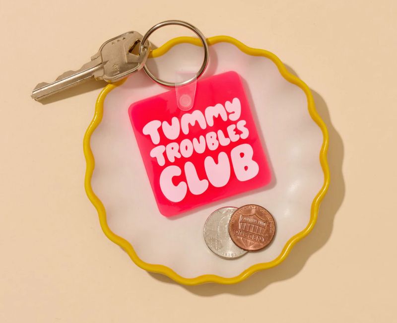 AND HERE WE ARE KEYCHAIN- TUMMY TROUBLES