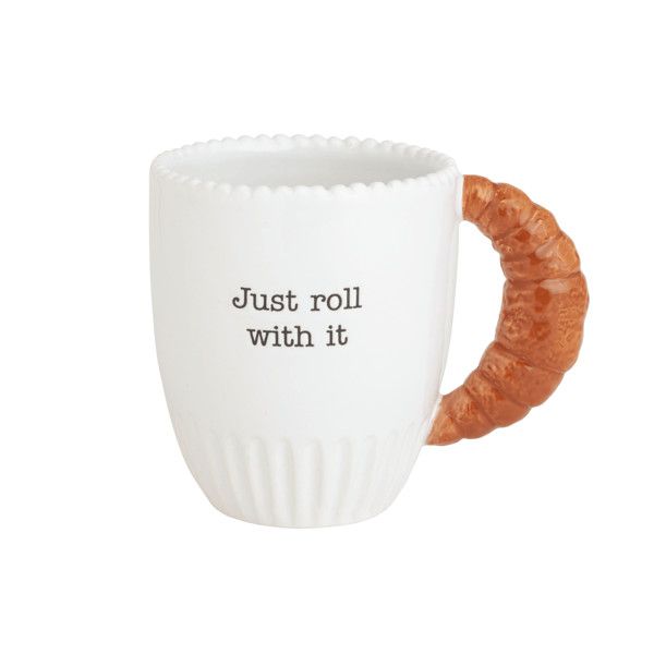 MUD PIE CROISSSANT MUG - JUST ROLL WITH IT