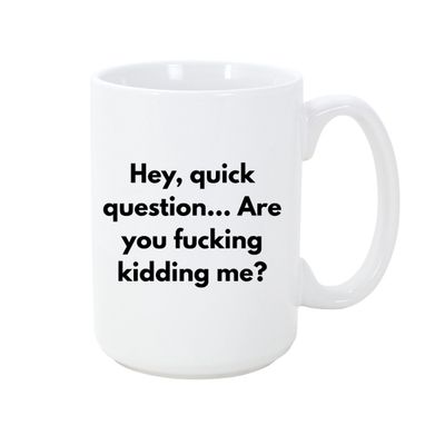 STRAPPING 15OZ  MUG - QUICK QUESTION