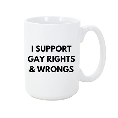 STRAPPING 15OZ  MUG - GAY RIGHTS &amp; WRONGS