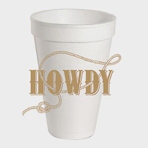 Howdy Styrofoam Cup 10CT