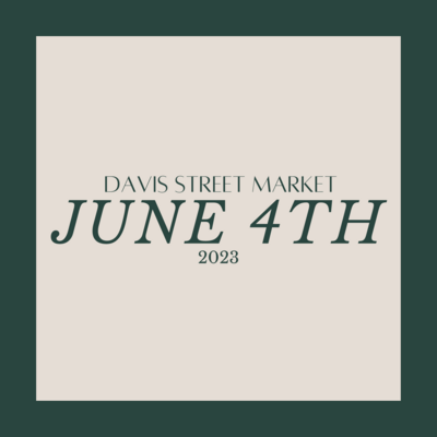 Davis Street Market: Sun. June 4th