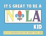 IT&#39;S GREAT TO BE A NOLA KID COLORING  BOOK
