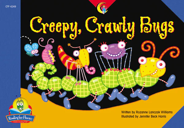 CREEPY, CRAWLY BUGS, FLUENCY READERS