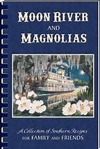 MOON RIVER AND MAGNOLIAS COOKBK