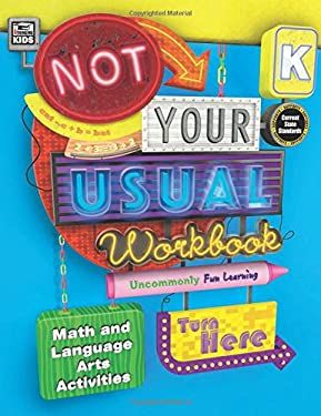 NOT YOUR USUAL WORKBOOK K
