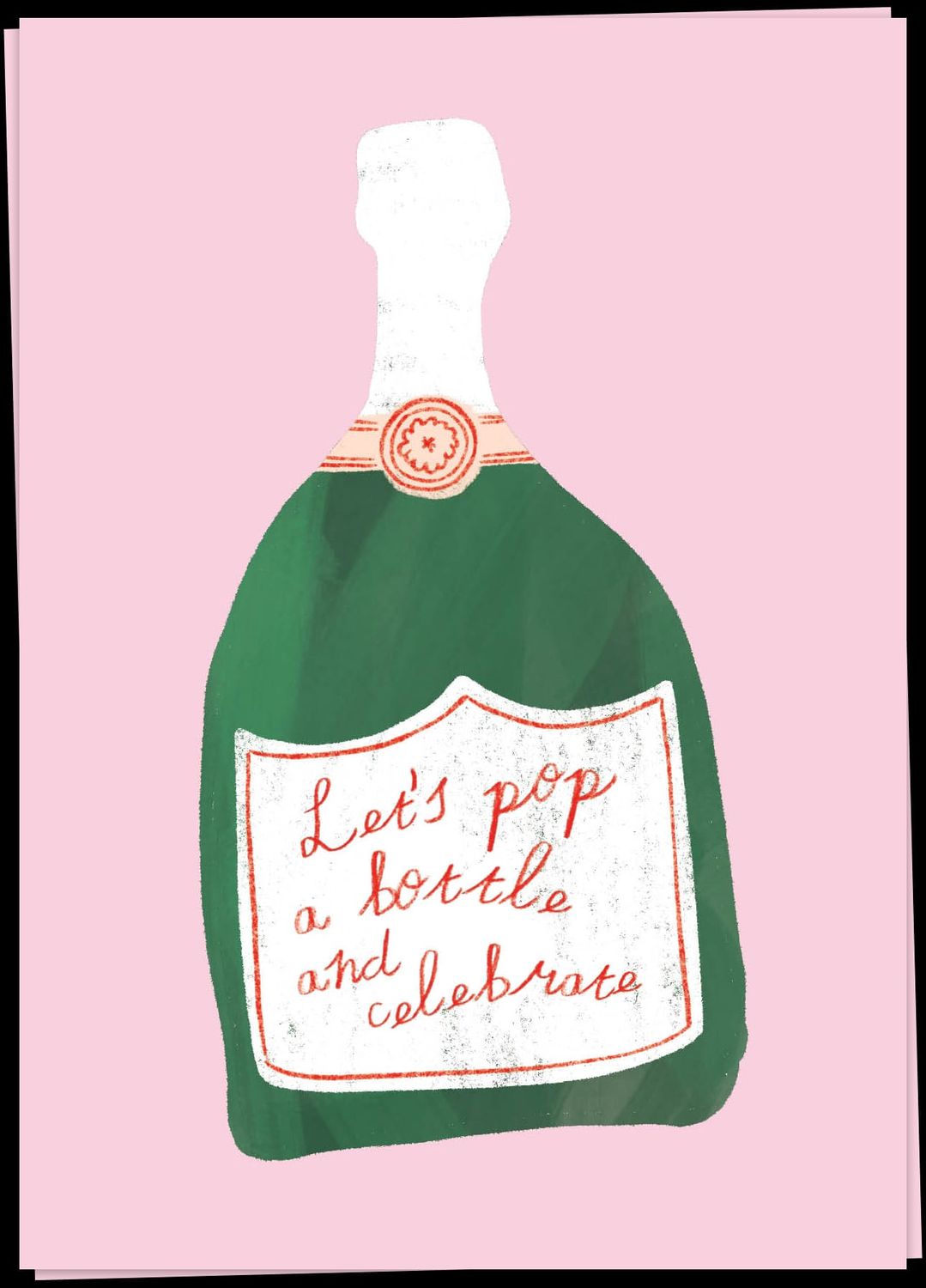Pop a bottle