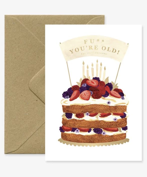 Fu** you&#39;re old!