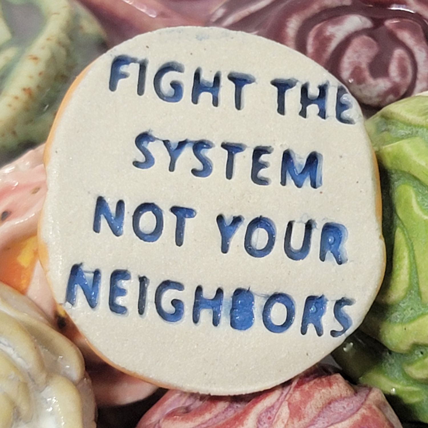 Fight the System Not Your Neighbors