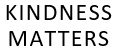 Kindness Matters