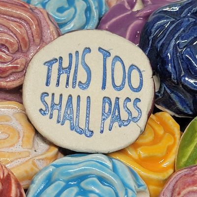 This Too Shall Pass