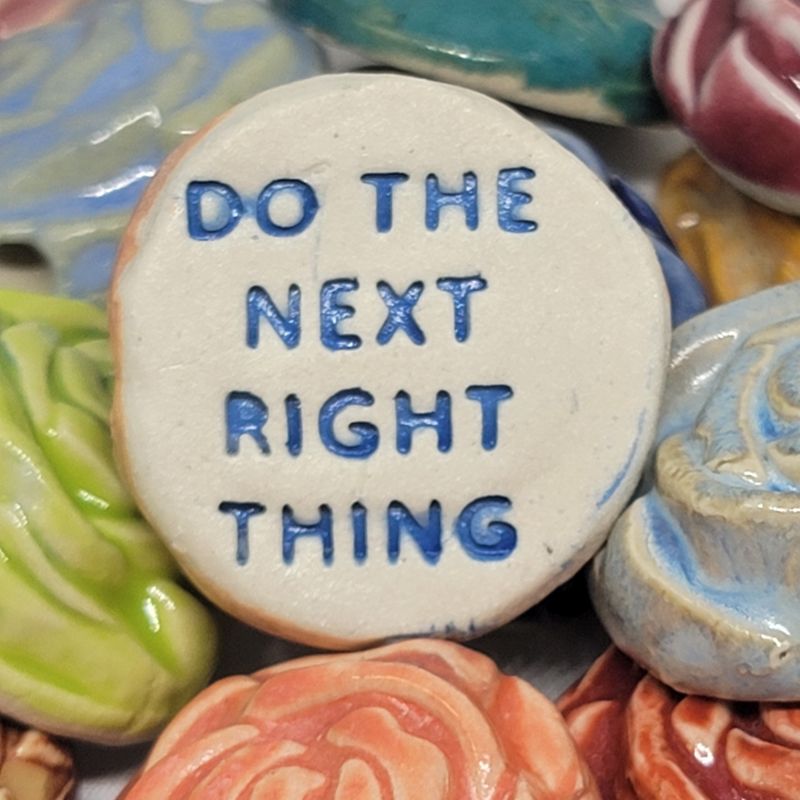 Do the Next Right Thing