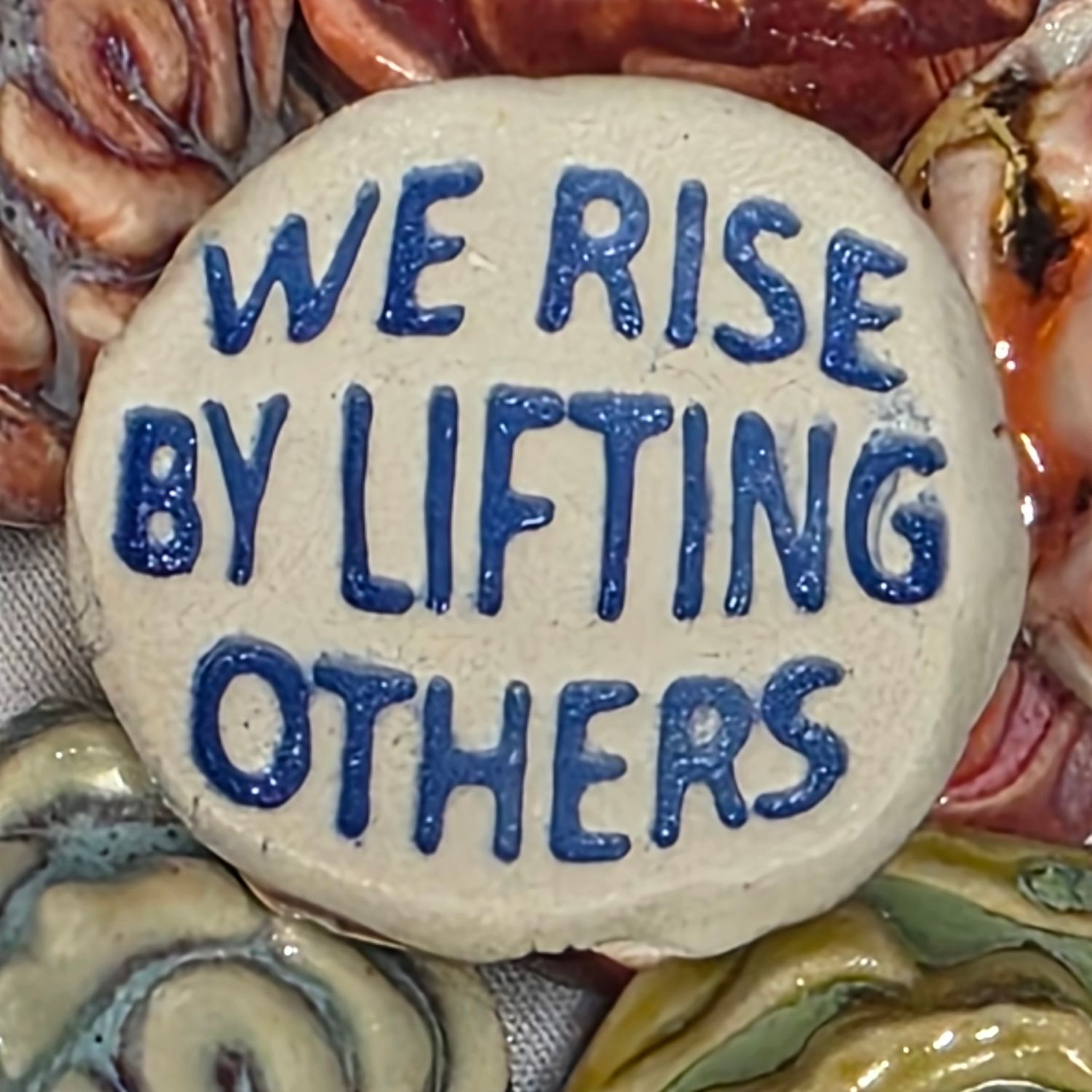 We Rise By Lifting Others