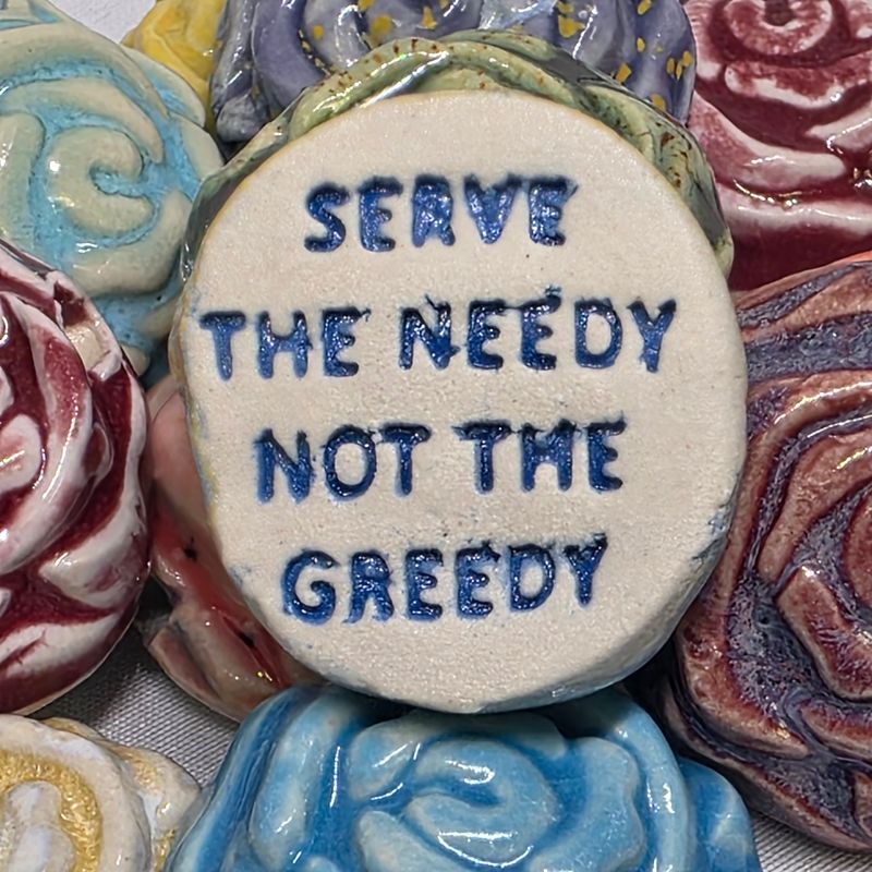 Serve the Needy Not the Greedy