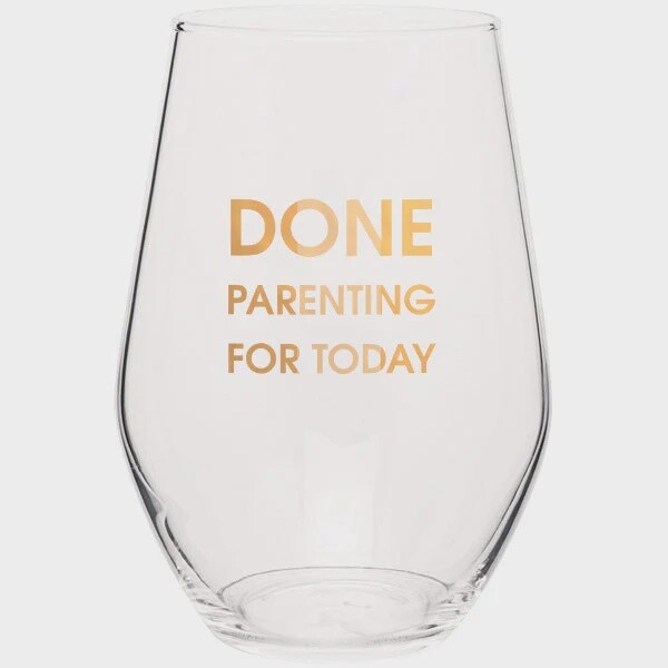 Done Parenting Today-Gold Foil Wine Glass