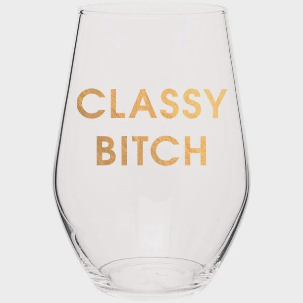 Classy Bitch - Gold Foil Wine Glass