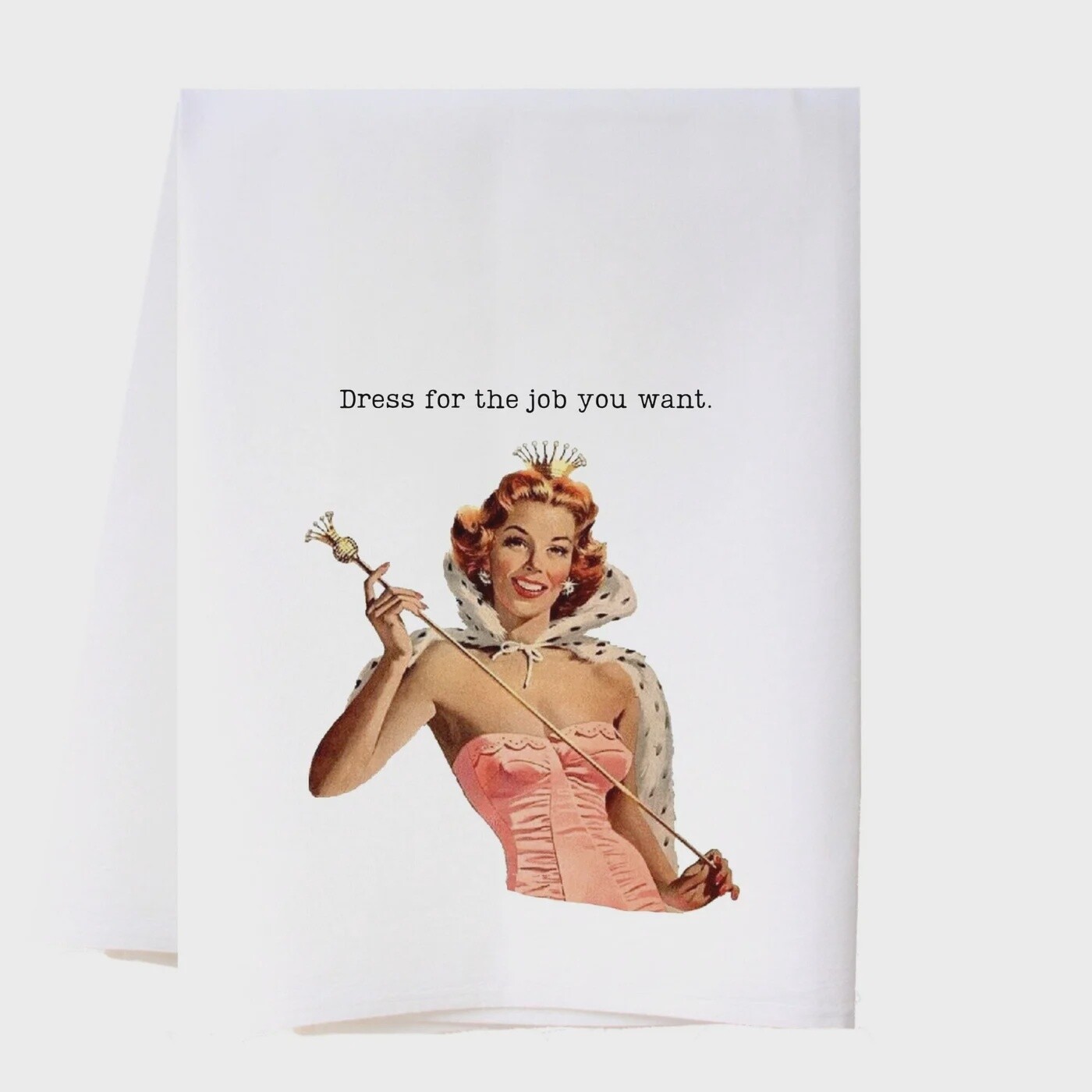 Dress For The Job Tea Towel