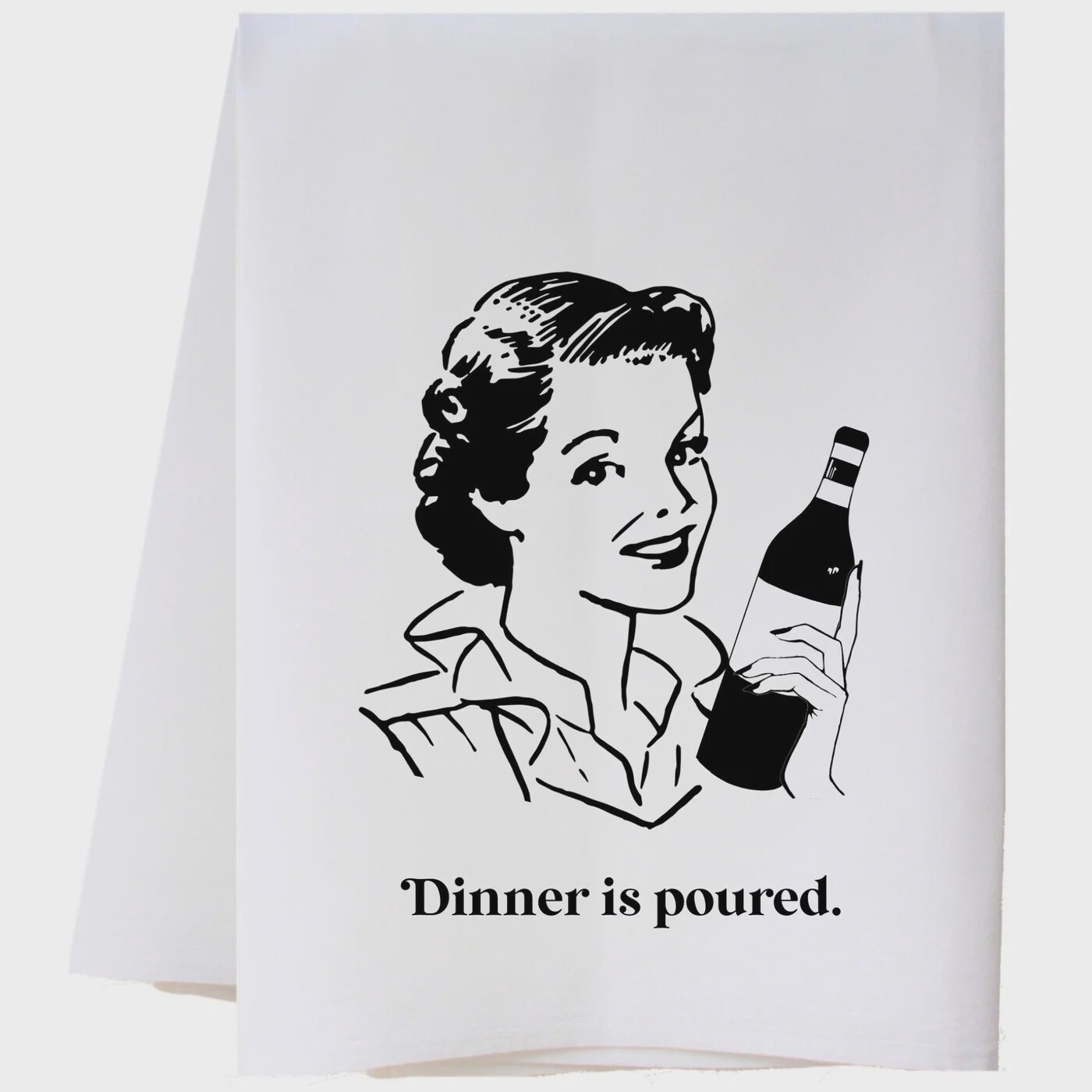 Dinner is Poured Tea Towel