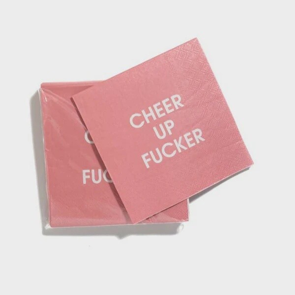 Cheer Up Fucker - Cocktail Napkins
