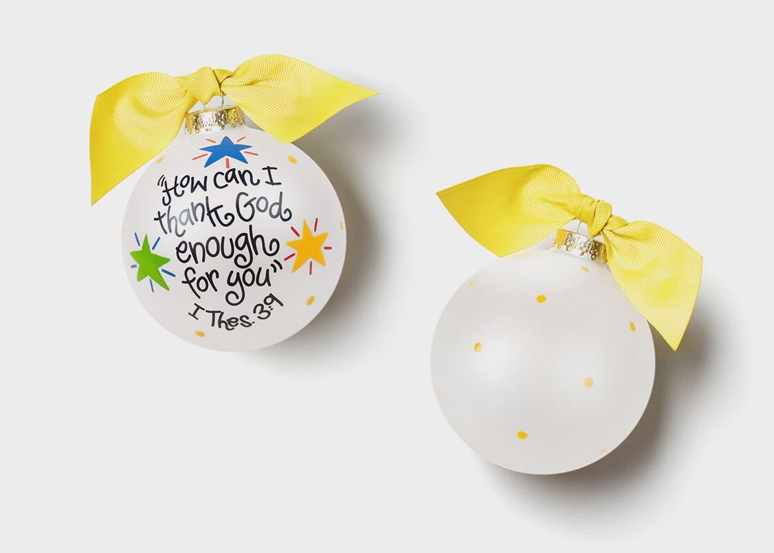 How Can I Thank God Enough for You Glass Ornament