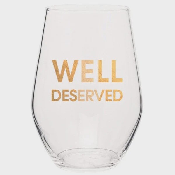 Well Deserved- Gold Foil Stemless Wine Glass