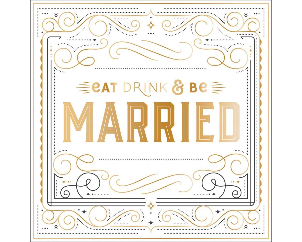Eat, Drink, and Be Married