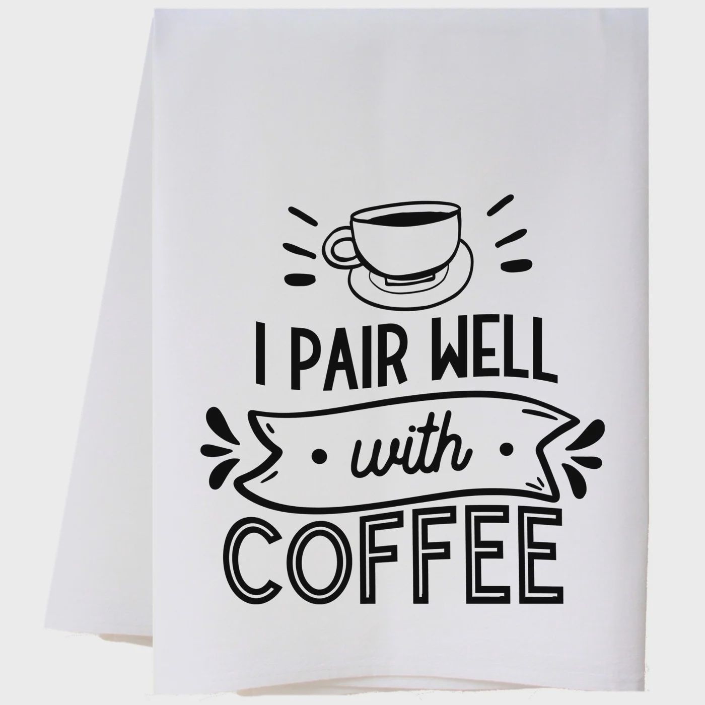 I Pair Well Tea Towel