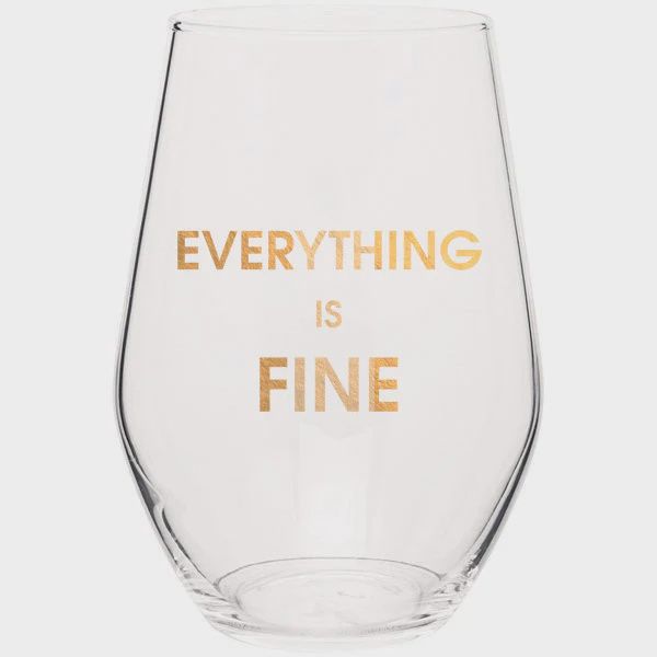 Everything is Fine - Gold Foil Stemless Wine Glass