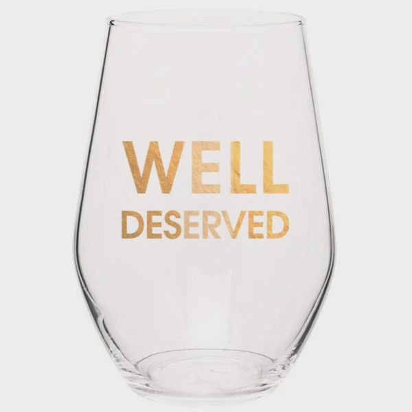 Well Deserved- Gold Foil Stemless Wine Glass