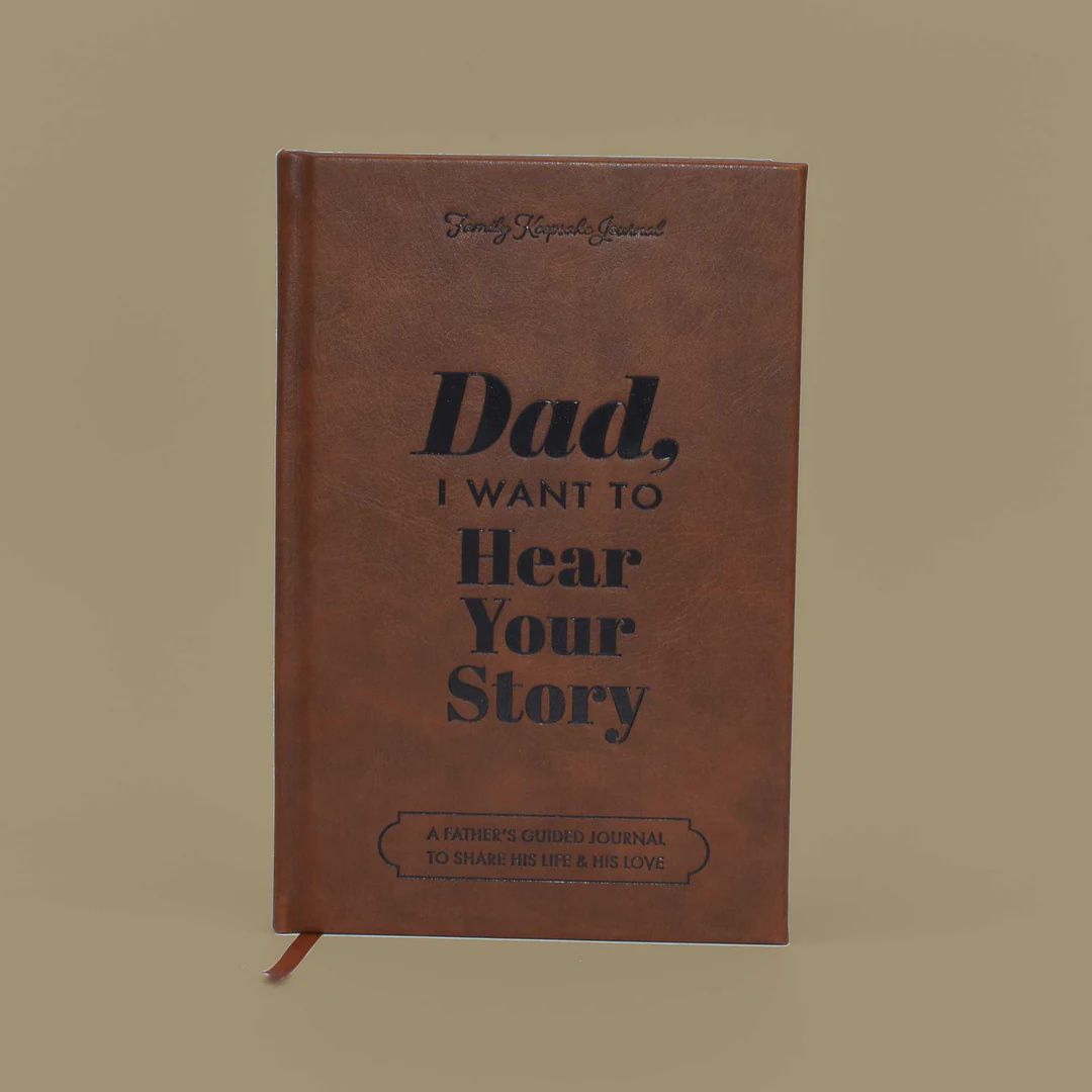 Dad, I Want to Hear Your Story