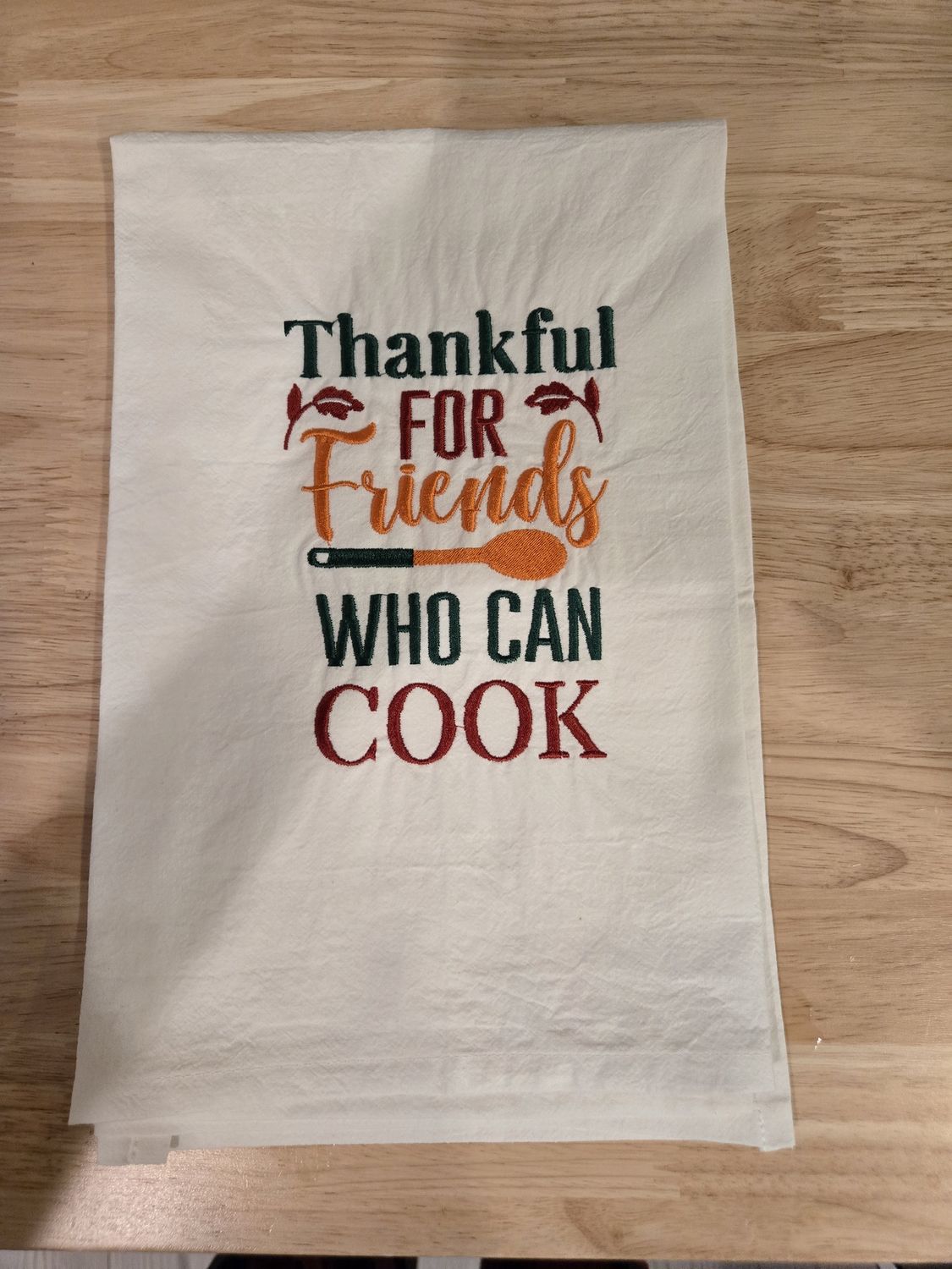 Thankful for Friends who can Cook Dishtowel