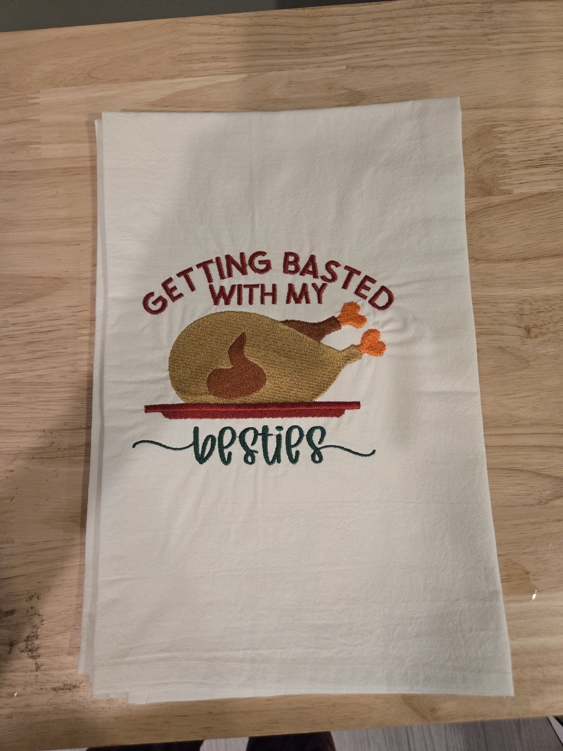 Getting Basted with my Besties Dishtowel
