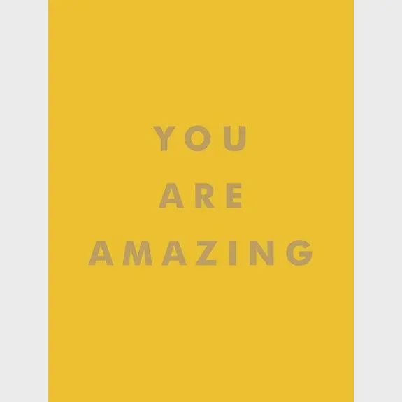You Are Amazing