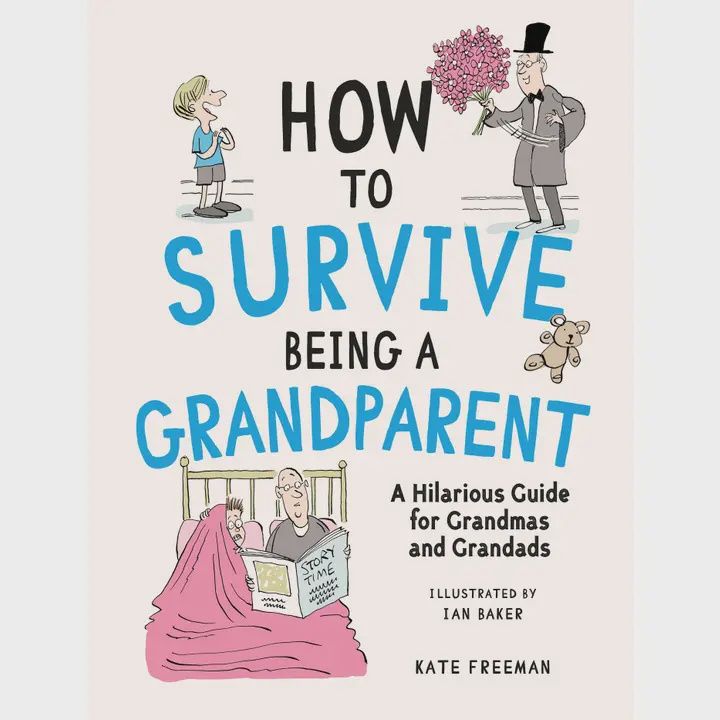 How To Survive Being A Grandparent